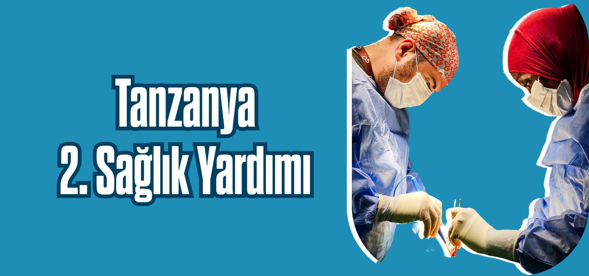 Tanzanya 2. Sağlık Yardımı Desteği